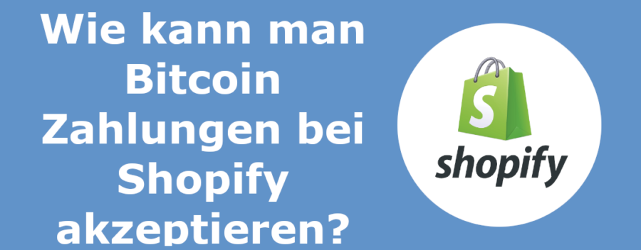 Wie kann man Bitcoin und Lightning Zahlungen bei Shopify akzeptieren?